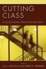 Cutting Class - Socioeconomic Status and Education (Paperback) - Joe L Kincheloe Photo