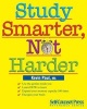 Study Smarter, Not Harder (Paperback, 4th) - Kevin Paul Photo