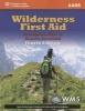 Wilderness First Aid: Emergency Care in Remote Locations (Paperback, 4th Revised edition) - American Academy of Orthopaedic Surgeons AAOS Photo