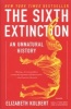 The Sixth Extinction - An Unnatural History (Paperback) - Elizabeth Kolbert Photo