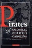 The Pirates of Colonial North Carolina (Paperback) - Hugh F Rankin Photo