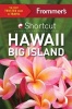 Frommer's Shortcut Hawaii Big Island (Paperback) - Jeanne Cooper Photo