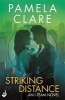 Striking Distance (Paperback) - Pamela Clare Photo