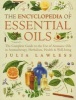 Encyclopedia of Essential Oils - The Complete Guide to the Use of Aromatic Oils in Aromatherapy, Herbalism, Health and Well Being (Paperback) - Julia Lawless Photo