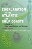 Zooplankton of the Atlantic and Gulf Coasts - A Guide to Their Identification and Ecology (Paperback, 2nd Revised edition) - William S Johnson Photo