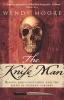 The Knife Man - Blood, Body-snatching and the Birth of Modern Surgery (Paperback) - Wendy Moore Photo