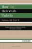 How the Halakhah Unfolds, Part B, v. 3 (Paperback, New edition) - Jacob Neusner Photo