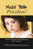 Kids' Talk - Priceless! (Paperback) - Wilma Shepard Caraway Photo