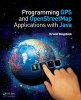 Programming GPS and OpenStreetMap Applications with Java - The RealObject Application Framework (Paperback) - Kristof Beiglbock Photo