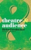 Theatre and Audience (Paperback, New) - Helen Freshwater Photo