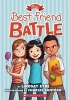 The Best Friend Battle (Paperback) - Lindsay Eyre Photo