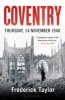 Coventry - Thursday, 14 November 1940 (Paperback) - Frederick Taylor Photo