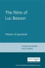 The Films of Luc Besson - Master of Spectacle (Hardcover, New) - Susan Hayward Photo