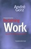 Reclaiming Work - Beyond the Wage-based Society (Paperback) - Andre Gorz Photo