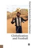 Globalization and Football (Paperback, New) - Roland Robertson Photo