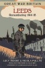 Great War Britain Leeds - Remembering 1914-18 (Paperback) - Lucy Moore Photo