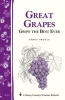 Great Grapes! - Grow the Best Ever (Paperback) - Annie Proulx Photo