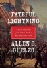 Fateful Lightning - A New History of the Civil War and Reconstruction (Paperback) - Allen C Guelzo Photo