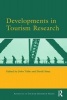 Developments in Tourism Research - New Directions, Challenges and Applications (Hardcover) - John Tribe Photo