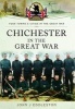 Chichester in the Great War (Paperback) - John J Eddleston Photo