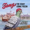 Tony the Ferry Riding Pigeon (Hardcover) - Don Hoffman Photo