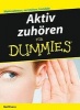 Aktiv Zuhoren Fur Dummies (German, English, Paperback) - Gail Evans Photo