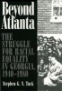 Beyond Atlanta - The Struggle for Racial Equality in Georgia, 1940-1980 (Paperback, New edition) - Stephen GN Tuck Photo