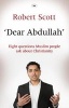 Dear Abdullah - Eight Questions Muslim People Ask About Christianity (Paperback) - Robert Scott Photo