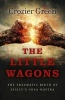 The Little Wagons - The Traumatic Birth of Sicily's Cosa Nostra (Paperback) - Crozier Green Photo