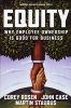 Equity - Why Employee Ownership is Good for Business (Hardcover, New) - Corey Rosen Photo