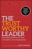 The Trustworthy Leader - Leveraging the Power of Trust to Transform Your Organization (Hardcover, New) - Amy Lyman Photo