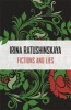 Fictions and Lies (Paperback) - Irina Ratushinskaya Photo