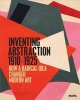 Inventing Abstraction, 1910-1925 (Hardcover, New) - Leah Dickerman Photo