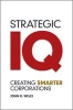 Strategic IQ - Creating Smarter Corporations (Hardcover, New) - John Wells Photo