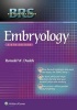 BRS Embryology (Paperback, 6th Revised edition) - Ronald W Dudek Photo