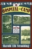 In Hospital and Camp - The Civil War Through the Eyes of its Doctors and Nurses (Paperback) - Harold Elk Straubling Photo