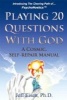 Playing 20 Questions with God - A Cosmic Self-Repair Manual (Paperback) - Jeffrey Eisen Ph D Photo