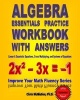 Algebra Essentials Practice Workbook with Answers - Linear & Quadratic Equations, Cross Multiplying, and Systems of Equations: Improve Your Math Fluency Series (Paperback) - Chris McMullen Ph D Photo