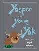 Yasper the Young Yak (Paperback) - Michelle Wynter Photo