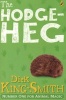 The Hodgeheg (Paperback, Re-issue) - Dick King Smith Photo