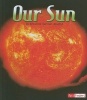 Our Sun (Paperback) - Kristine Carlson Asselin Photo