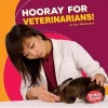 Hooray for Veterinarians! (Hardcover) - Kurt Waldendorf Photo