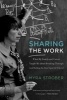 Sharing the Work - What My Family and Career Taught Me About Breaking Through (and Holding the Door Open for Others) (Hardcover) - Myra H Strober Photo