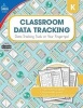 Classroom Data Tracking, Grade K (Paperback) - Carson Dellosa Publishing Photo