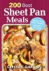 200 Best Sheet Pan Meals - Quick and Easy Oven Recipes - One Pan, No Fuss! (Paperback) - Camilla Saulsbury Photo