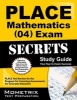 Place Mathematics (04) Exam Secrets Study Guide - Place Test Review for the Program for Licensing Assessments for Colorado Educators (Paperback) - Place Exam Secrets Test Prep Photo