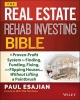 The Real Estate Rehab Investing Bible - A Proven-Profit System for Finding, Funding, Fixing, and Flipping Houses...Without Lifting a Paintbrush (Paperback) - Paul Esajian Photo