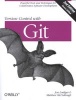 Version Control with Git - Powerful Tools and Techniques for Collaborative Software Development (Paperback, 2nd Revised edition) - Jon Loeliger Photo