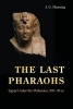 The Last Pharaohs - Egypt Under the Ptolemies, 305-30 BC (Paperback) - J G Manning Photo