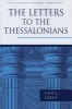 The Letters To The Thessalonians (Hardcover) - Gene L Green Photo